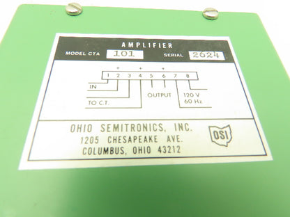 Ohio Semitronics CTA101 Amplifier Signal Conditioner 120V 60Hz 1.2KHL