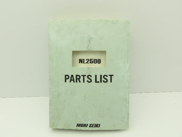 Mori Seiki NL2500 CNC Lathe Parts List Manual  (2004)