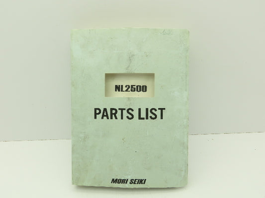 Mori Seiki NL2500 CNC Lathe Parts List Manual  (2004)