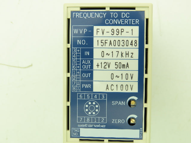 Watanabe WVP-FV-99P-1 No.15FA003048 Frequency To DC Converter +12V 50mA