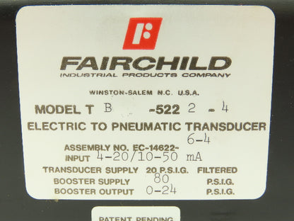 Fairchild TB5222-4 Transducer Electric To Pneumatic 1:2 4-20/10-50ma 0-24 PSIG