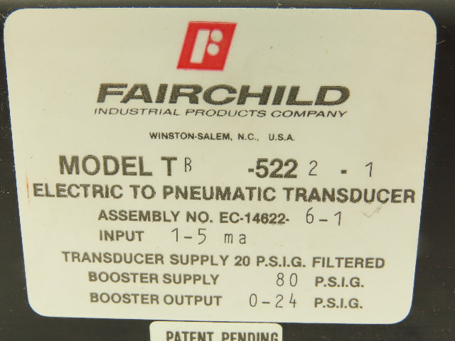 Fairchild TB5222-1 Transducer Electric To Pneumatic 1:2 1-4ma 0-24 PSIG
