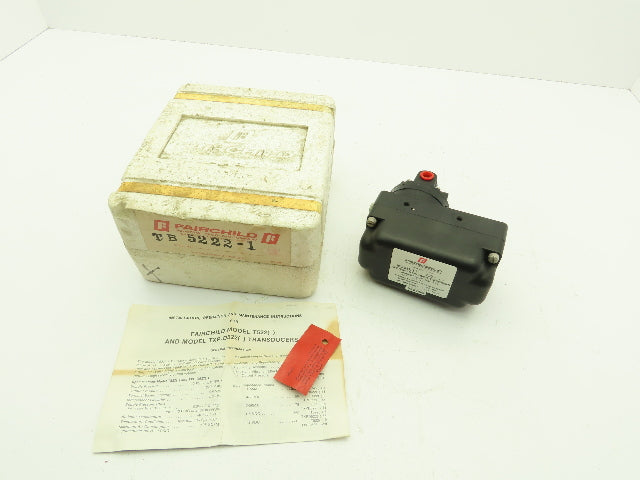 Fairchild TB5222-1 Transducer Electric To Pneumatic 1:2 1-4ma 0-24 PSIG