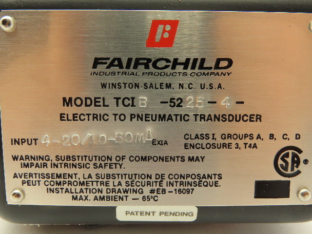 Fairchild TCIB-5225-4 Transducer Electric Pneumatic 1:5 Ratio Hazardous Location