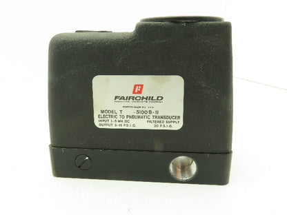 Fairchild T-5100B-11 Transducer Electric To Pneumatic 1-5mA 3-15 PSIG