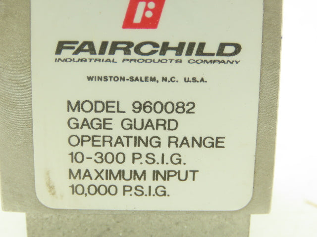 Fairchild 960082 Pneumatic Air Gage Guard 10-300 PSIG Max 10000PSI