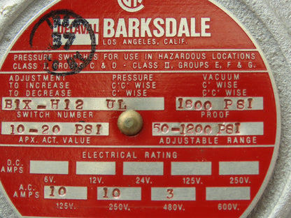 Barksdale B1X-H12-UL Pressure Switch 50-1200 PSI 10A 125/250V Hazardous Location