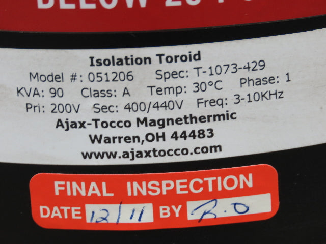 Ajax Tocco Magnethermic Isolation Toroid Transformer 1Ph 200V 400/440V 90KVA