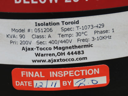 Ajax Tocco Magnethermic Isolation Toroid Transformer 1Ph 200V 400/440V 90KVA