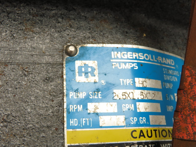 Ingersoll Rand Type HC Size 2.5X1.5X12 End Suction Centrifugal Pump