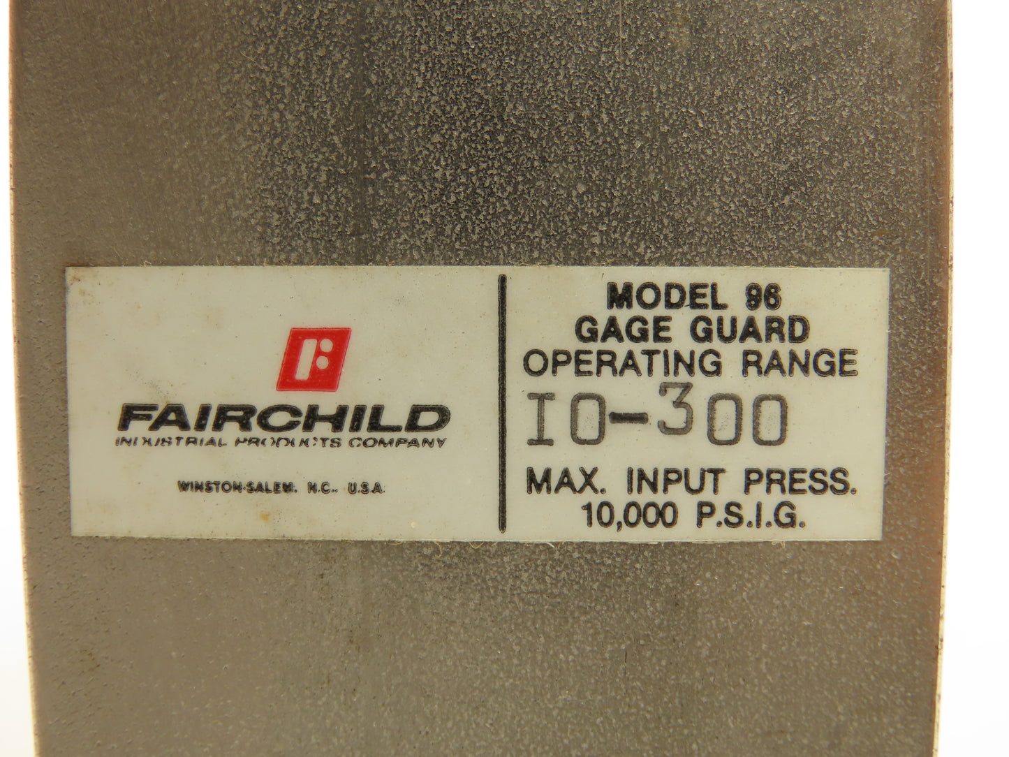 Fairchild 960082 I0-300 Pneumatic Air Gage Guard 10-300 PSIG Max 10000PSI