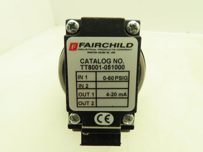 Fairchild TFX8001-051000 / TT8001-051000 P/I Pressure Transducer 0-60 PSI 4-20mA