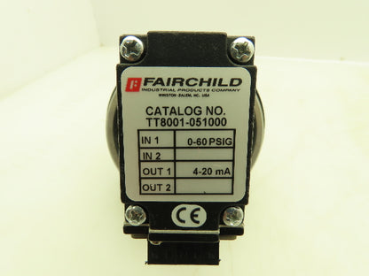 Fairchild TFX8001-051000 / TT8001-051000 P/I Pressure Transducer 0-60 PSI 4-20mA