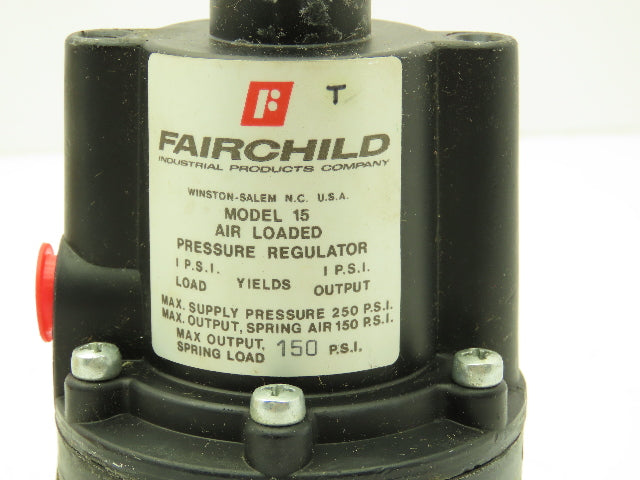 Fairchild 15262T Air Loaded Pressure Regulator 1:1 Ratio Model 15 150PSI