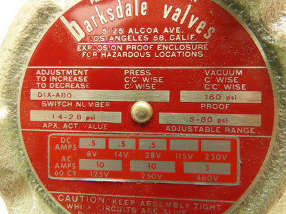 Barksdale D1X-A80 Pressure Switch 0.5-80 PSI 10A 125/250V Explosion Proof