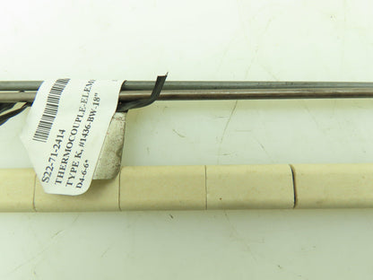 Watlow 1436-BW-18 Thermocouple 18" Type K Ceramic Insulated Lot of 2