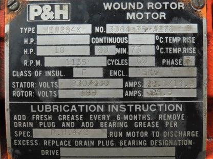 P&H HEW284X Wound Rotor Crane Duty AC Motor 10Hp 230/460V 3PH 1135 RPM