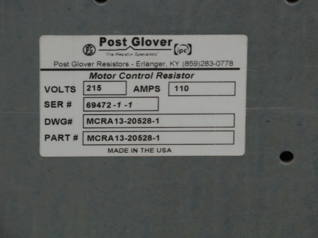 Post Glover MCRA13-20528 Dynamic Braking Resistor 215V 110A Motor Control Brake