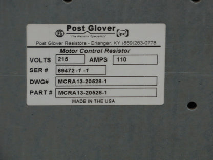 Post Glover MCRA13-20528 Dynamic Braking Resistor 215V 110A Motor Control Brake