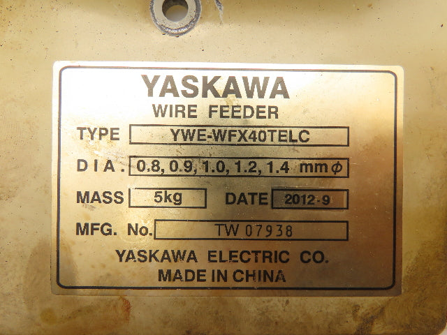 Yaskawa YWE-WFX40TELC Tokinarc Wire Feed For Robot Welder DC Motor