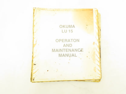 Okuma LU15 CNC Operator & Maintenance Manual with Parts Book OSP7000L NC Lathe