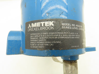 Drexelbrook 406-6100 Level Control With 6"OD Ideal Flange 5-1/2" Probe 250V 0.1A