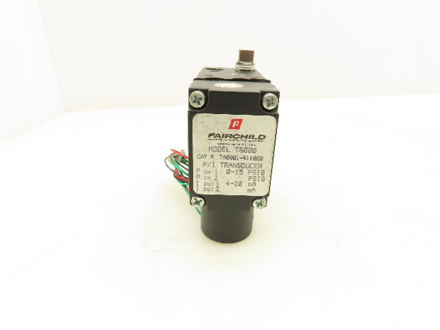 Fairchild T8000 P/I Pressure Transducer 0-15 PSI 4-20mA Electro-Pneumatic