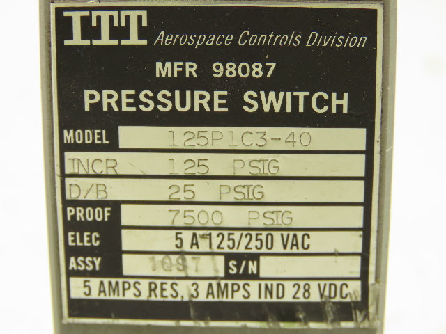 ITT Aerospace Controls 125P1C3-40 Pressure Switch 125/250VAC 5A 1/4"NPT