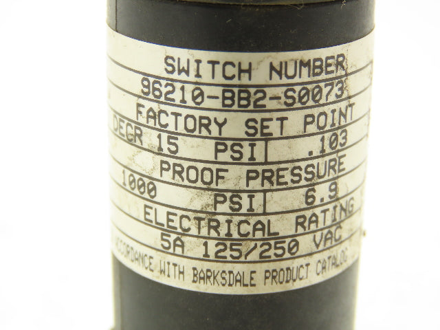 Barksdale 96210-BB2-S0073 Pressure Switch Sensor DECR 15PSI 1000PSI Max 1/4" NPT