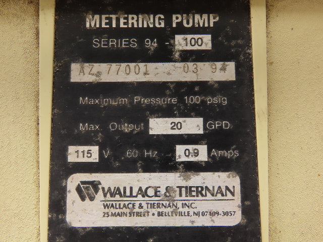 Wallace & Tiernan 94-100 Metering Pump 115VAC 0.9A 100 Psi 20 GPD