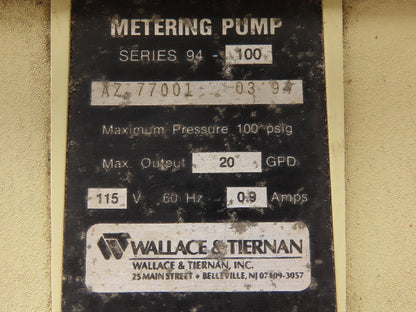 Wallace & Tiernan 94-100 Metering Pump 115VAC 0.9A 100 Psi 20 GPD