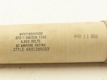 Westinghouse 680C386G03 Current Limiting Fuse 60 Amp 4.8kv Max Type EFD-1