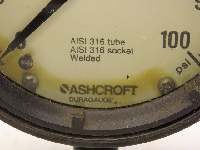 Ashcroft Pressure Gauge 0-100 Psi 4.5" Face 1/2"NPT 316 Tube 316 Socket