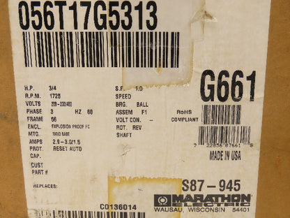 Marathon 56T17G5315E Explosion Proof AC Motor 3/4Hp 1725 RPM 230/460V 3PH 56 Fr