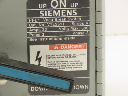 Siemens V7E3611 I-T-E Twin Vacu-Break Fusible Switch 30A 600VAC 3 Pole