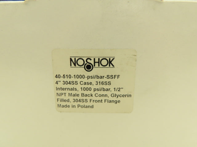 NoShok 40-510-1000 4" Stainless Pressure Gauge 1000 PSI Oil Filled 1/2" NPT