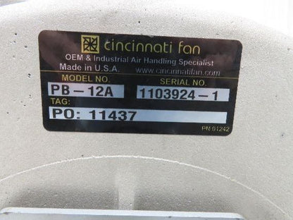 Cincinnati Fan PB-12A Centrifugal Pressure Blower 800cfm 2"SP 230/460v 3Ph 1Hp