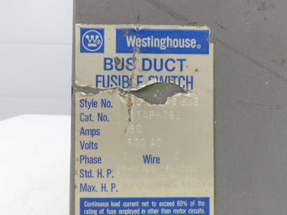 Westinghouse Fusible Busway Disconnect Switch Bus Plug 60A 600VAC 3PH 3W