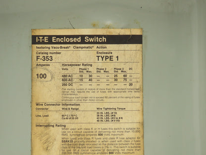 Siemens F-353 I-T-E Enclosed Switch Fusible 100A 600VAC 3-Pole Type 1
