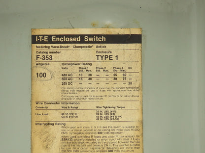 Siemens F-353 I-T-E Enclosed Switch Fusible 100A 600VAC 3-Pole Type 1