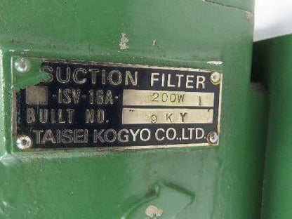 Taisei Kogyo ISV-16A-200W Hydraulic Pump Suction Filter Tokimec SQP3