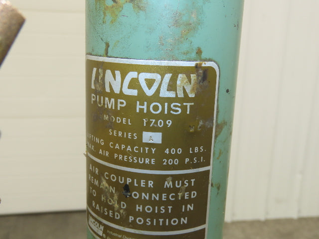 Lincoln 1709 Pneumatic Pump Hoist 6'-9' Lift Range 400Lbs Floor Mount