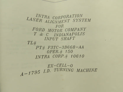 Intra Corporation F3TC-B668-AA Laser Alignment Tooling For Input Shaft OP. #150