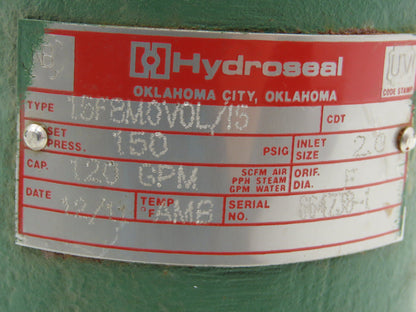 Hydroseal 15F8M0V0L/15 Safety Relief Valve 2"NPT 120 GPM 150 PSI