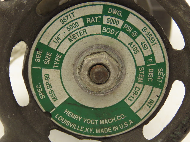 Henry Vogt Mach 9871T Globe Valve 1/4 NPT 5000PSI Forged Steel Rising Stem