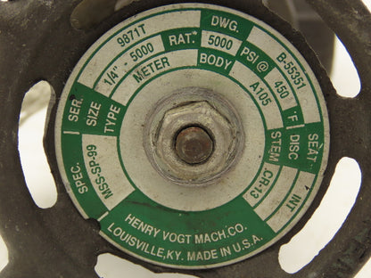 Henry Vogt Mach 9871T Globe Valve 1/4 NPT 5000PSI Forged Steel Rising Stem