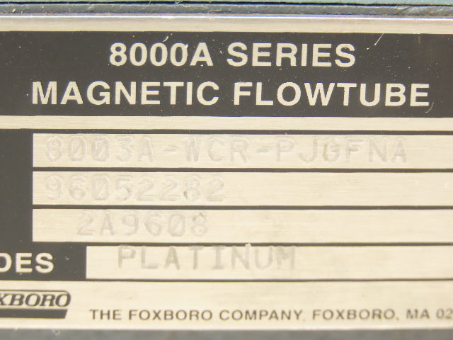 Foxboro 8003A-WCR-PJGFNA Magnetic Flowtube 675 PSI
