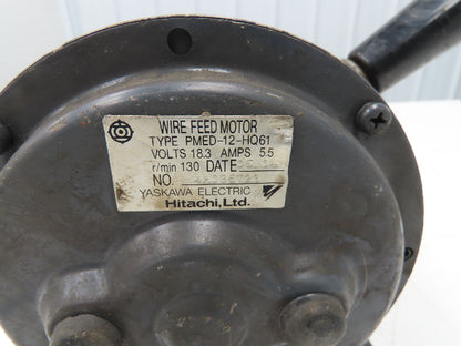 Yaskawa Electric PMED-12-HQ61 DC Wire Feeder 130rpm 18.3VDC 5.5 Amps *READ