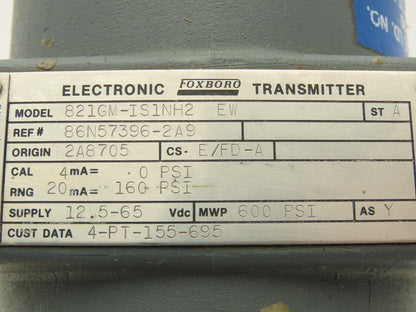 Foxboro 821GM-IS1NH2 EW Electronic Pressure Transmitter 12.5-65VDC 600PSI