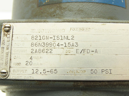 Foxboro 821GM-IS1NL2 Electronic Pressure Transmitter 12.5-65VDC 50PSI